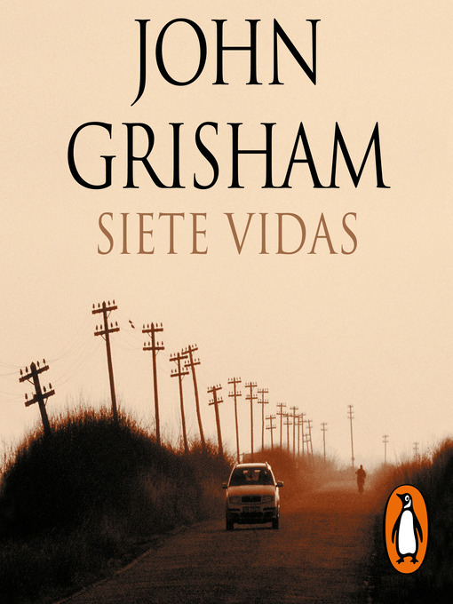 Title details for Siete vidas by John Grisham - Available